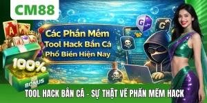 Tool Hack Bắn Cá CM88 – Sự Thật Về Nó Và Cách Chơi Hiệu Quả