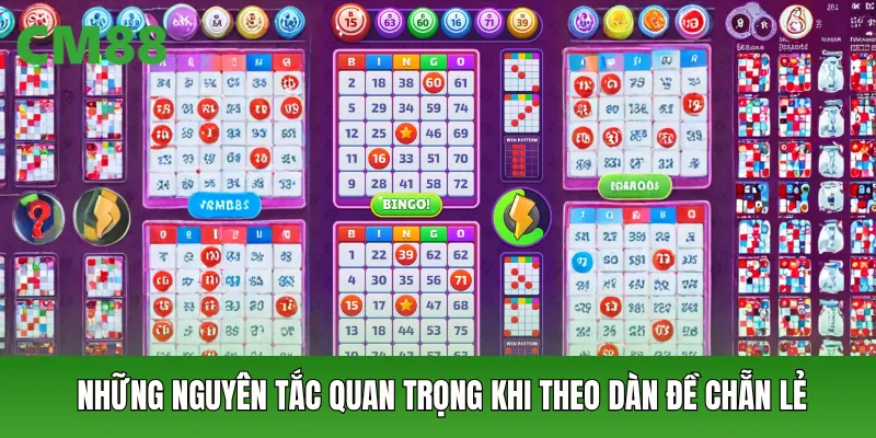 Những nguyên tắc quan trọng khi theo dàn đề chẵn lẻ